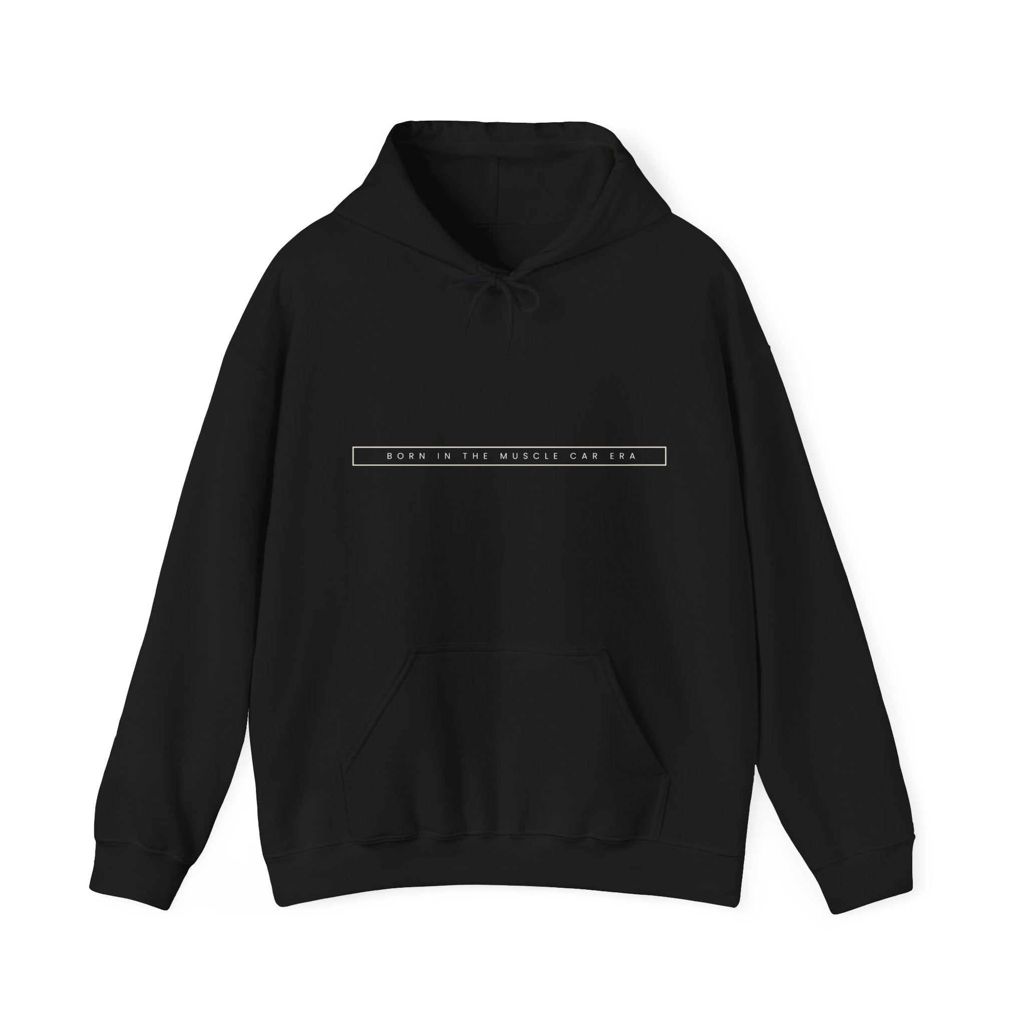 Black hoodie with text "BORN IN THE MUSCLE CAR ERA," featuring an adjustable hood and kangaroo pocket.